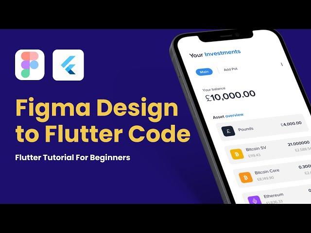 How to Convert Figma App Design into Flutter Code | Figma to Flutter in 1 Hour