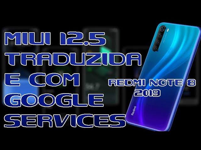 MIUI 12 5 BETA CHINA REDMI NOTE 8 TRADUZIDA E COM SERVIÇOS GOOGLE