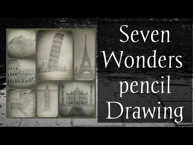 Simple Pencil drawing for kids ||Seven Wonders||••||Pencil Pusher||