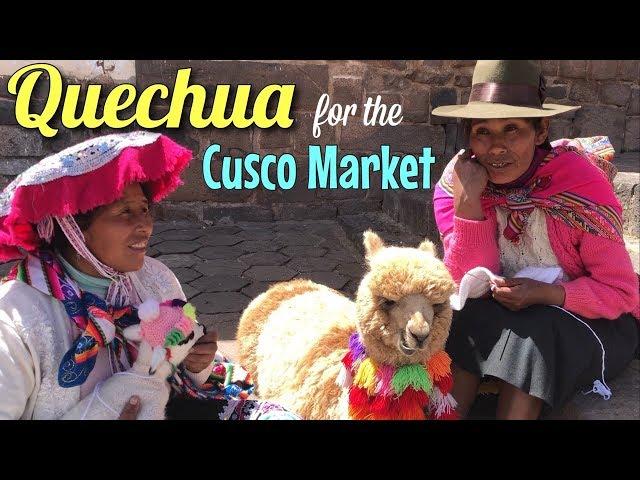 Quechua Lesson - The Cusco Market of Peru