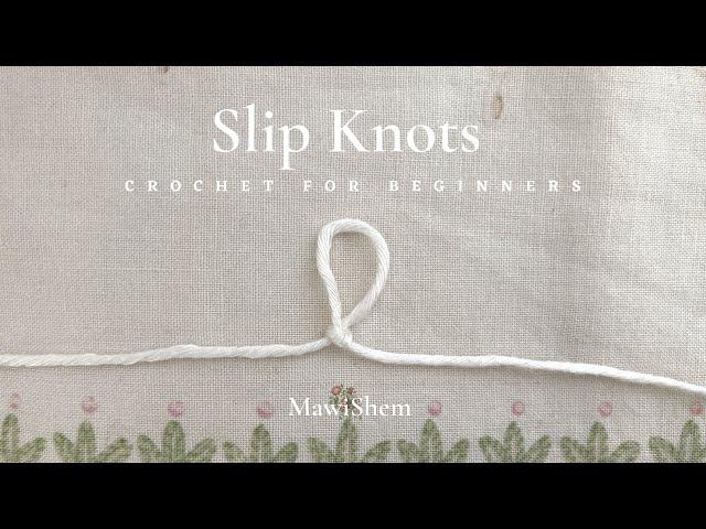 How to make a slip knot 3 ways | Beginners Crochet