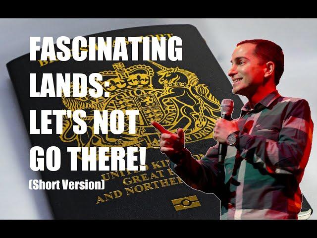 Fascinating Lands: Let's Not Go There! (short version) | Nicholas De Santo