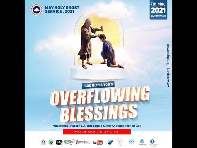 RCCG MAY 2021 HOLYGHOST SERVICE || GOD BLESS YOU 5 (OVERFLOWING BLESSINGS)