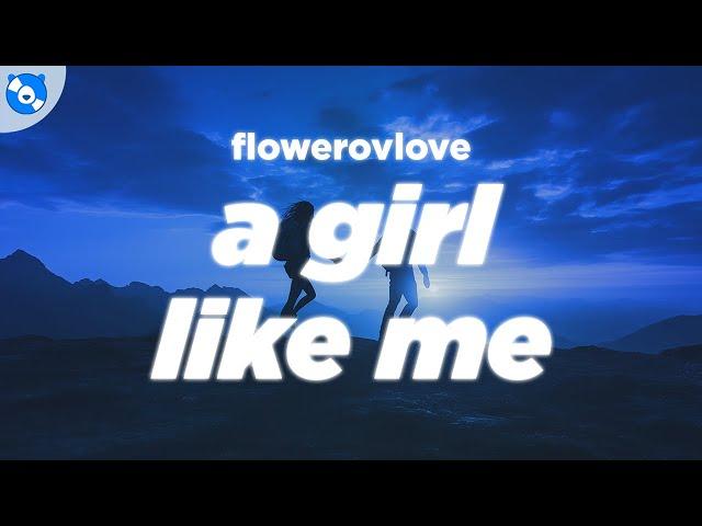 flowerovlove - a girl like me (Lyrics)