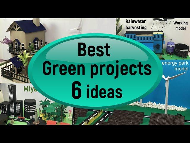 Green project ideas | Environmental protection and awareness models | Save Earth, science projects