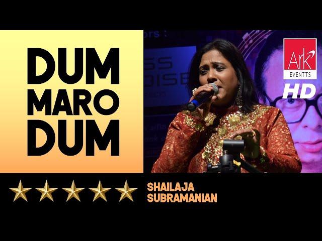 @ARKEventsindia - Dum Maro Dum - Shailaja Subramanian