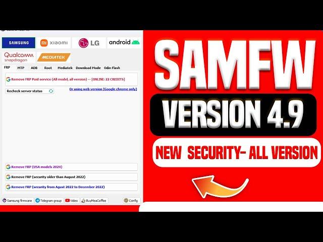 SamFw Tool 4.9 - 2024 Latest Version / All Samsung FRP Bypass All Version Support / Free And Paid.