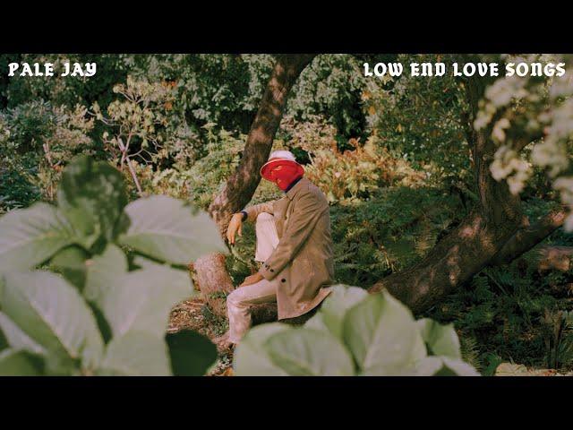 Pale Jay - Low End Love Songs [FULL ALBUM STREAM]