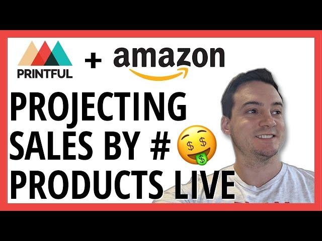 Printful Amazon Integration (2020) How Many Sales Should You Expect?