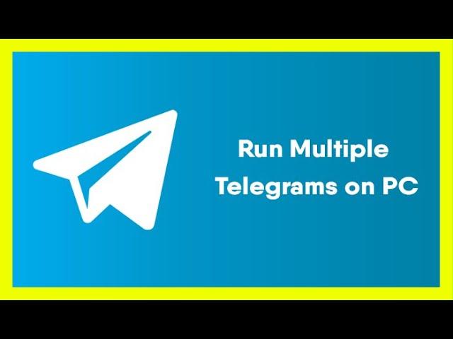 Create Multiple Telegram Accounts in Windows PC
