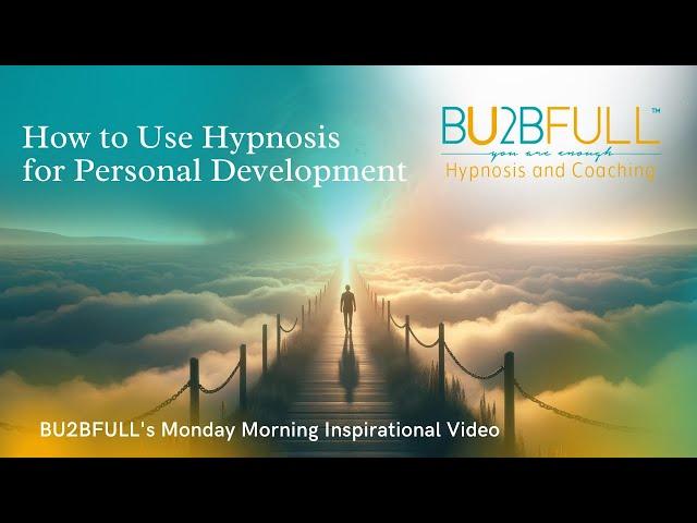 How to Use Hypnosis for Personal Development