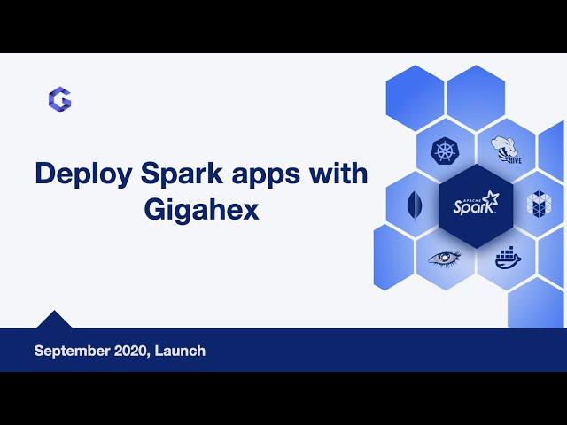 Automate Spark apps Deployment with Gigahex - September launch