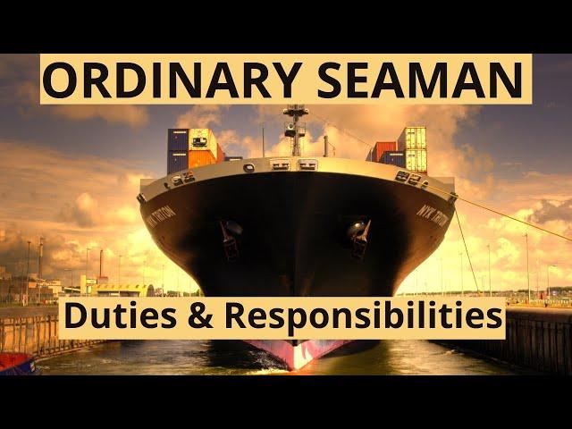 Ordinary Seaman Duties and Responsibilities