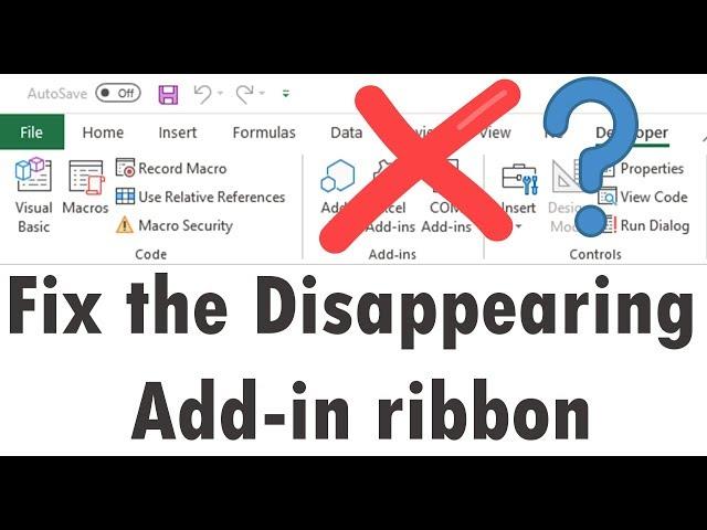 How to Fix / Enable the Disappearing Add-in on the Ribbon