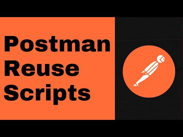 How to reuse test cases and scripts in postman API Testing  | The TechFlow