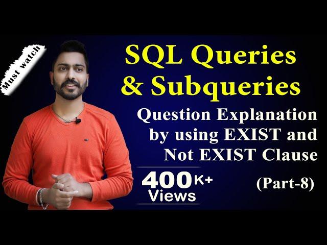 Lec-66: EXIST and NOT EXIST Subqueries(part-8) | Database Management System