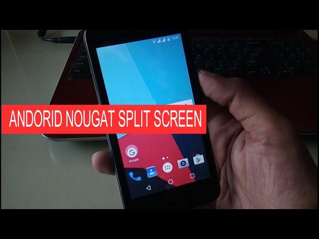 How to use split-screen mode in Android Nougat | Gizprime