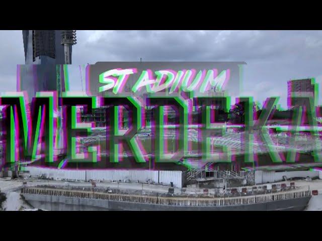 MERDEKA 118 x STADIUM MERDEKA | Where History Are Made | MALAYSIA MERDEKA 64 | 4K HDR |