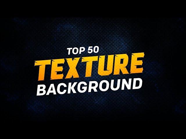 Top 50 Free Texture Background For Pixellab & PicsArt | HD Texture Background Pack Download