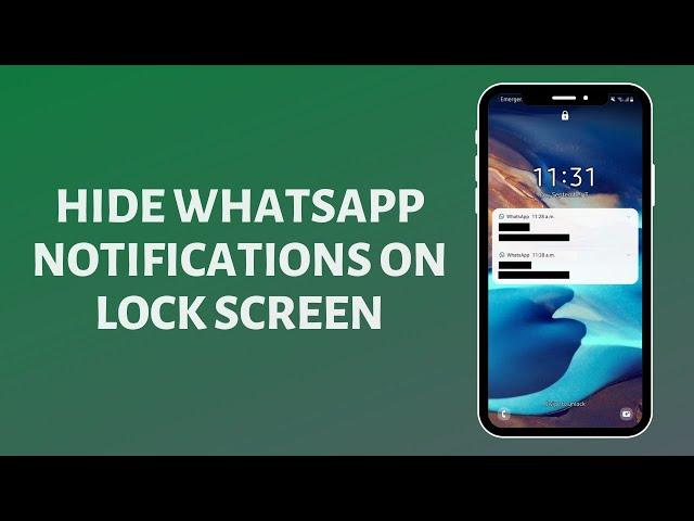 How to Hide WhatsApp Notifications on Lock Screen Android