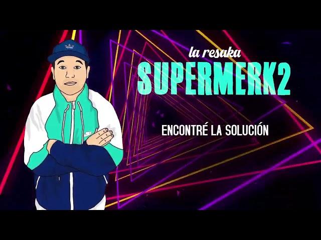 Supermerk2 - La Resaka │ Video Lyric
