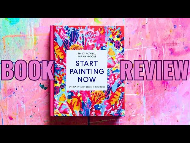 Start Painting Now- Art Book Review