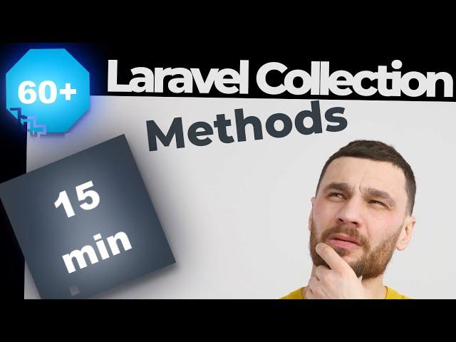 60+ Laravel Collection Methods In (Almost) 15 Minutes  