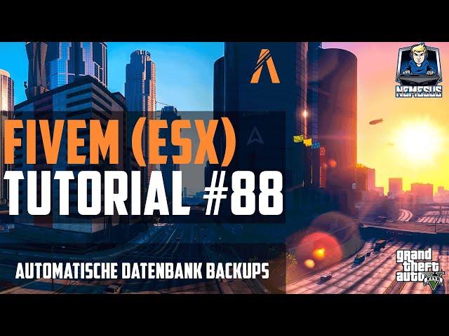 FiveM ESX Tutorial #88 - Automatische Datenbank Backups [Roleplay] [GTA 5] [Deutsch]