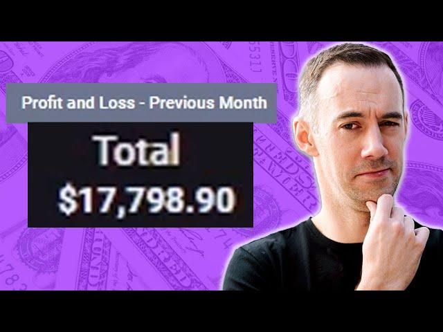 How I made $17,798 in profit last month