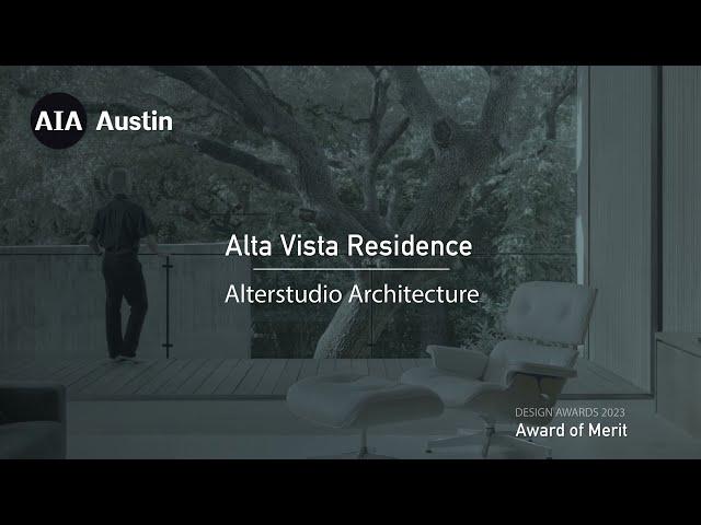 Alta Vista Residence | Alterstudio Architecture | 2023 AIA Austin Design Award of Merit