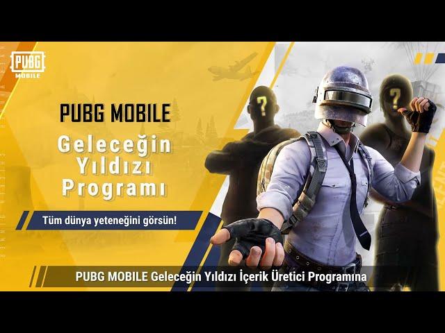 GELECEĞİN YILDIZI PROGRAMI SENİ BEKLİYOR! l PUBG MOBILE