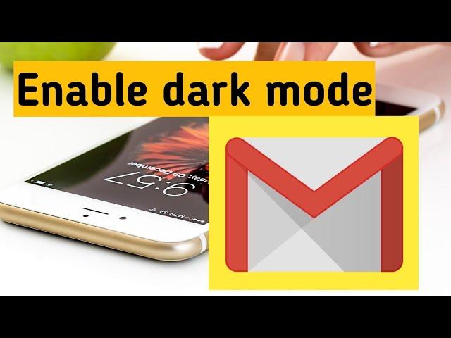 How To Enable Dark Mode on Gmail App For Android & Ios Iphone- 2020