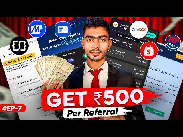 PER REFER ₹500! NEW REFER AND EARN APP TODAY | REFER AND EARN APP TODAY | REFER AND ERAN APP | EP 7