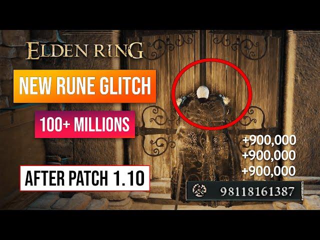 Elden Ring Rune Farm | New Glitch After Patch 1.10! 100+ Millions Rune! Get Max Level!