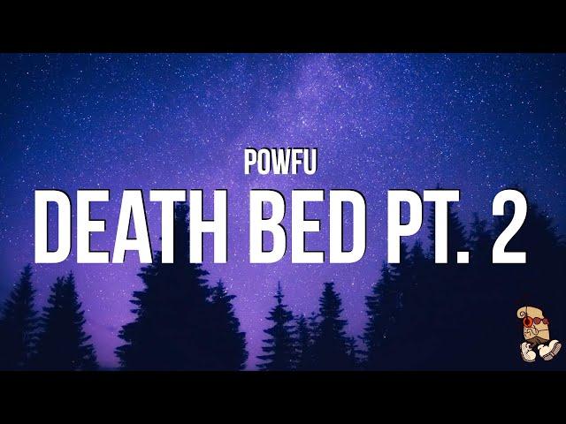 Powfu - death bed pt 2 (Lyrics)