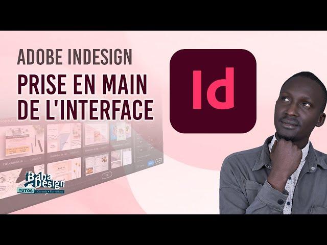 ADOBE INDESIGN : PRISE EN MAIN DE L'INTERFACE