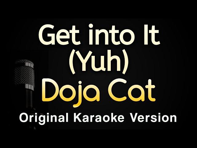 Get into It (Yuh) - Doja Cat (Karaoke Songs With Lyrics - Original Key)