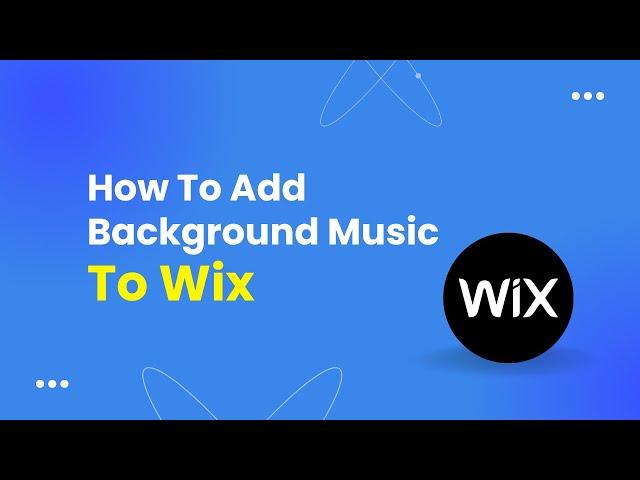 How To Add Background Music To Wix Website - Easily!