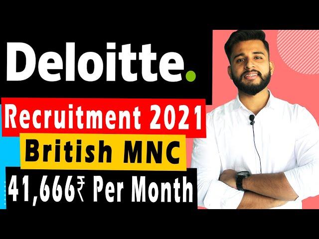  Deloitte Off Campus 2021 | Deloitte Recruitment Process 2021