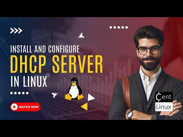 How to Install and Configure DHCP Server in Linux