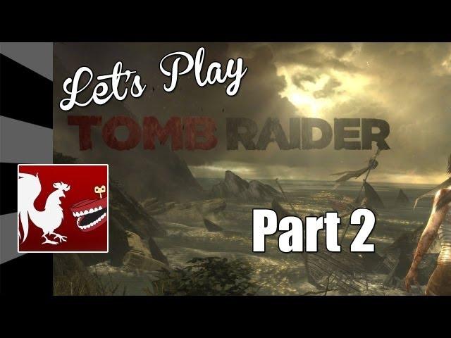 Let's Play - Tomb Raider Part 2 | Rooster Teeth