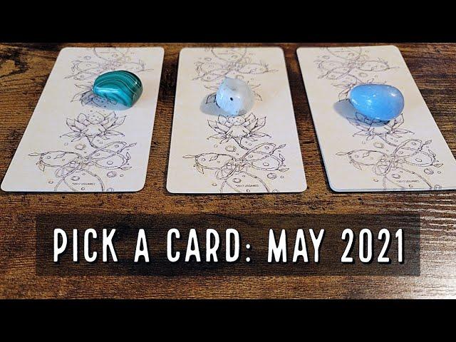 Pick A Card Reading | May 2021