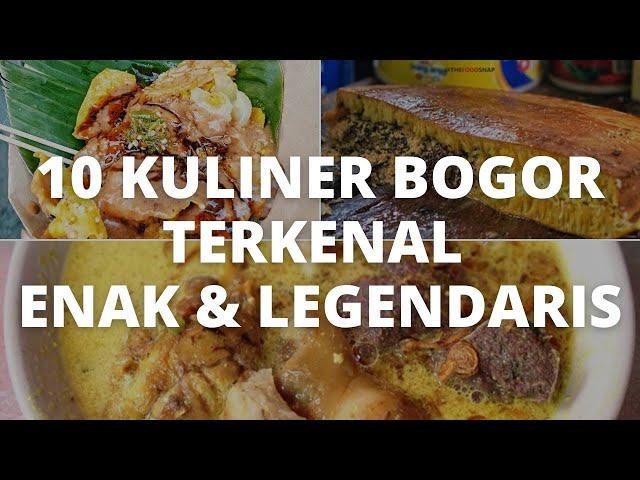 10 BEST BOGOR CULINARY FAMOUS AND LEGENDARY