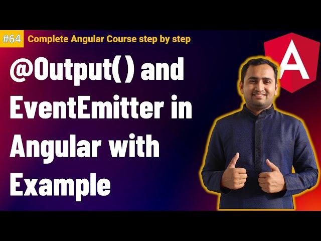 @Output and EventEmitter in Angular | Angular Tutorial