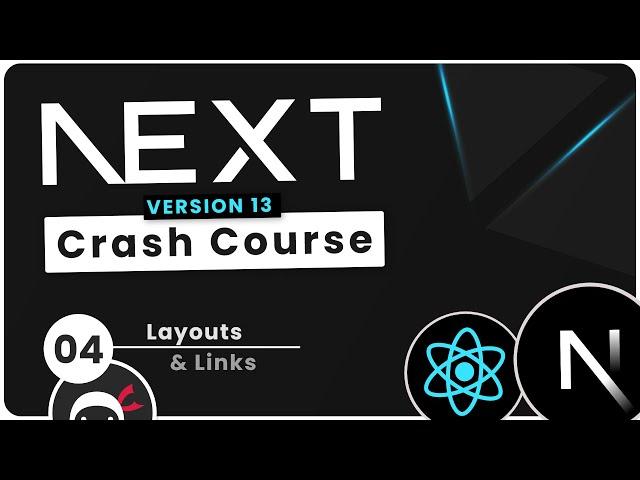 Next.js 13 Crash Course Tutorial #4 - Layouts & Links