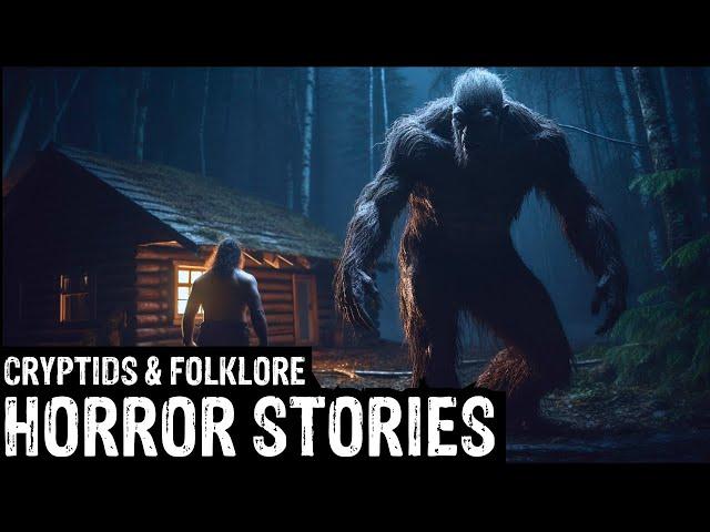 TRUE Terrifying Cryptids & Folklore Horror Stories (Dogman, Sasquatch, Wendigo, Scary, Park Ranger)