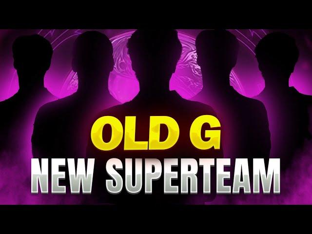 NEW OLD G TEAM CONFIRMED !!