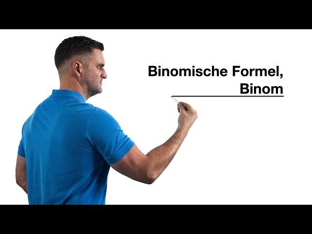 Binomische Formel, Binom | Mathe by Daniel Jung