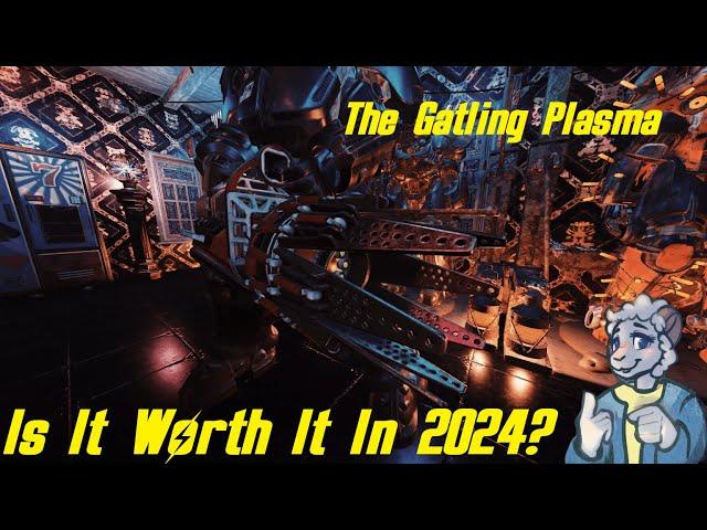 The Gatling Plasma - Is It Worth It? - Fallout 76 Weapon Guides