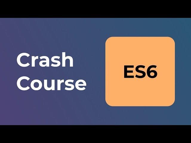 ES6 Javascript Tutorial For Beginners | ES6 Crash Course